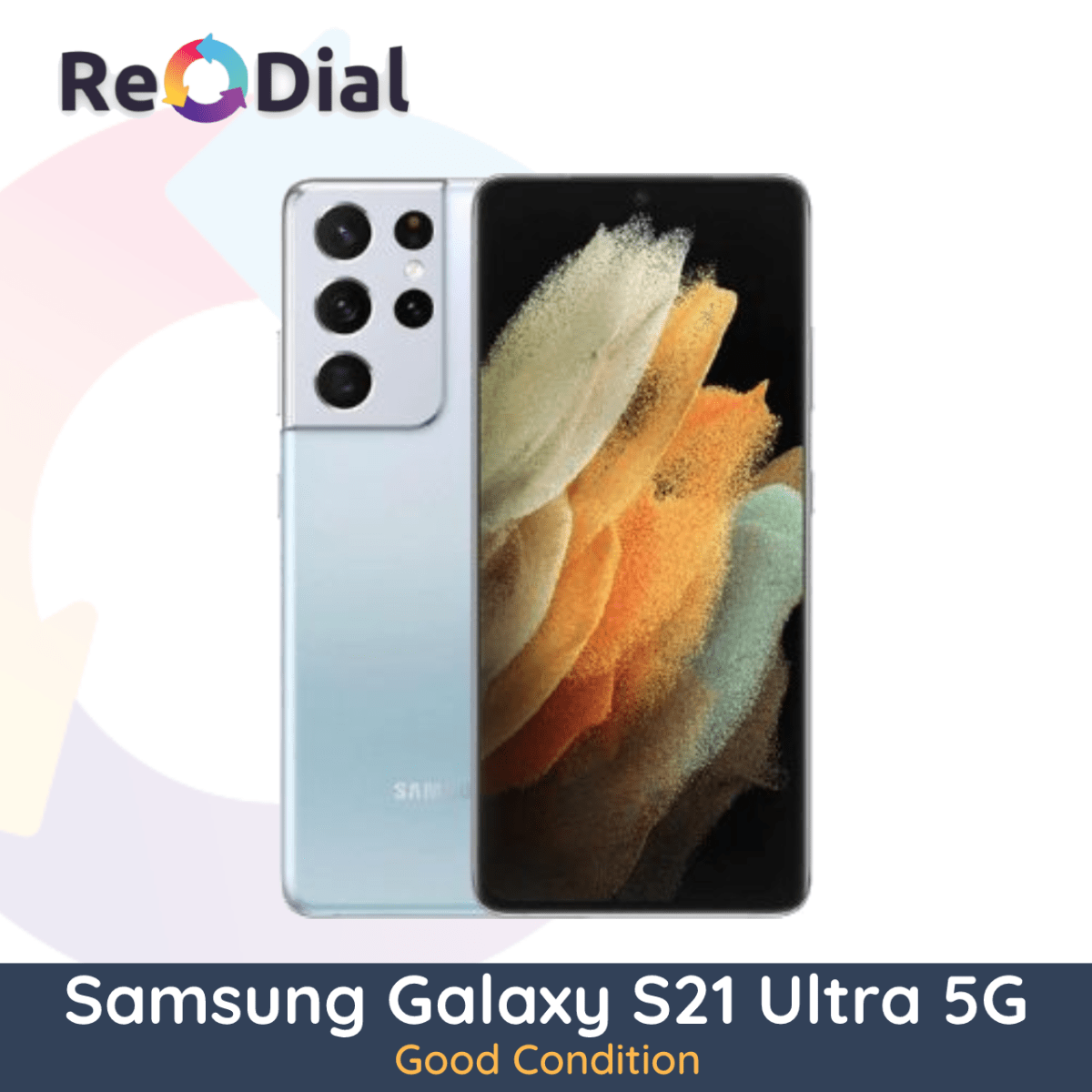 Samsung Galaxy S21 Ultra 5G - Good Condition - ReDial Samsung Galaxy S21 Ultra 5G - Good Condition - ReDial